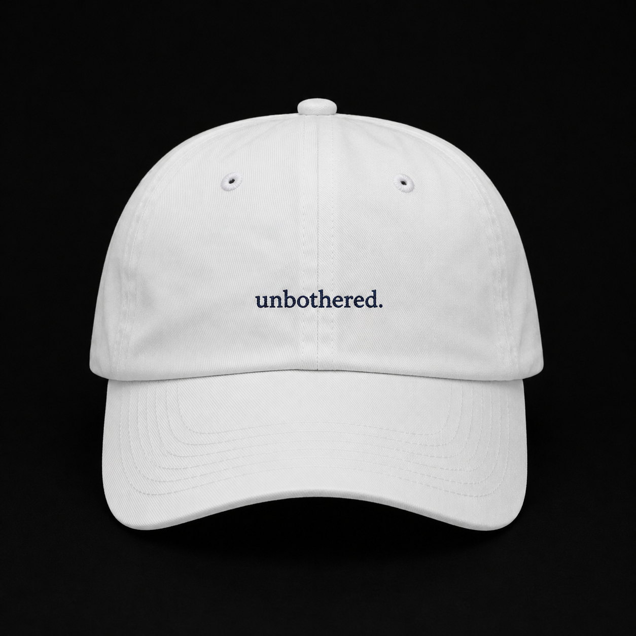 unbothered.