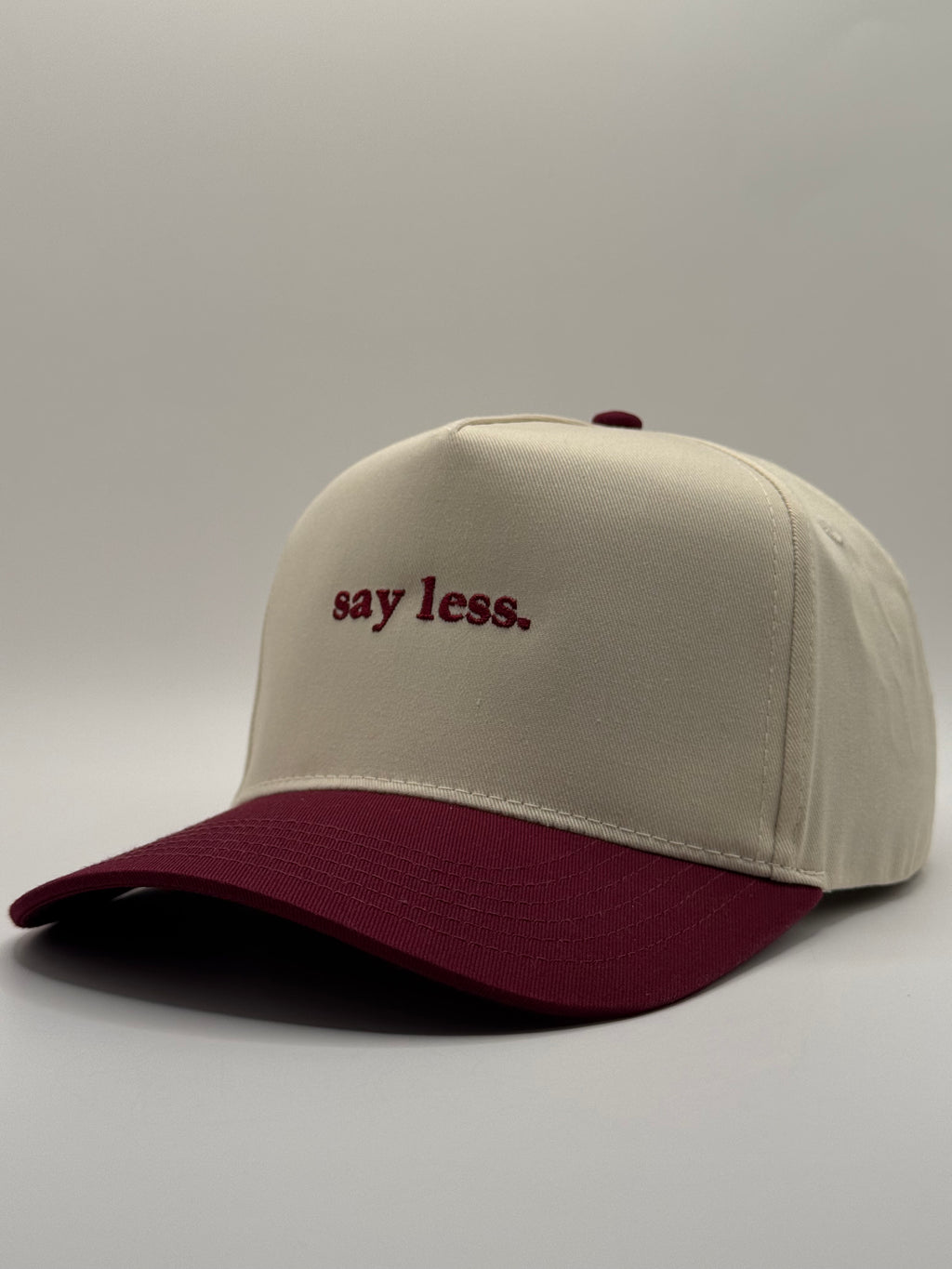 say less.